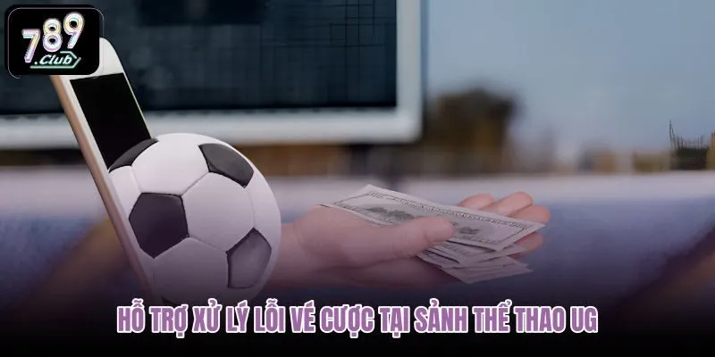 ho-tro-xu-ly-loi-ve-cuoc-tai-sanh-the-thao-ug