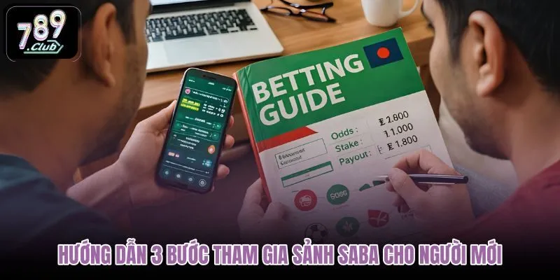 huong-dan-3-buoc-tham-gia-sanh-saba-cho-nguoi-moi huong-dan-3-buoc-tham-gia-sanh-saba-cho-nguoi-moi