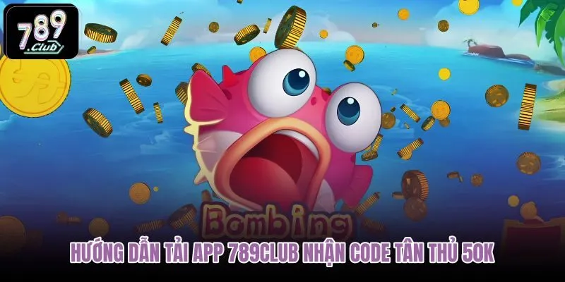 huong-dan-tai-app-789club-nhan-code-tan-thu-50k huong-dan-tai-app-789club-nhan-code-tan-thu-50k