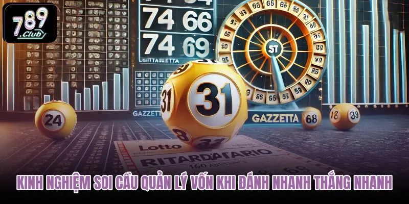 kinh-nghiem-soi-cau-quan-ly-von-khi-danh-nhanh-thang-nhanh kinh-nghiem-soi-cau-quan-ly-von-khi-danh-nhanh-thang-nhanh