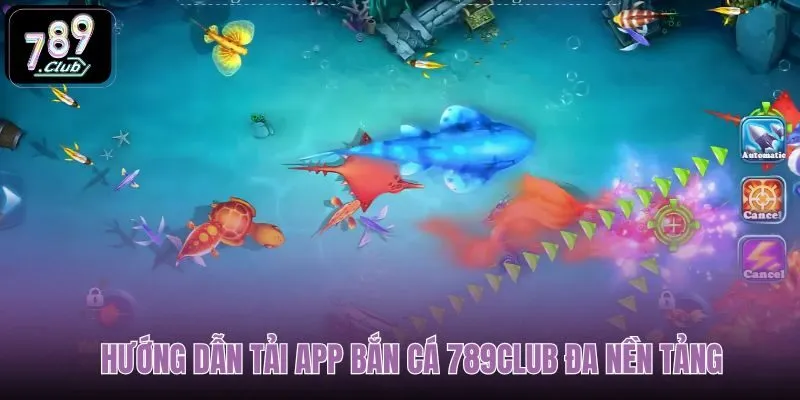 Quy trình cài đặt ứng dụng Bắn Cá trên thiết bị di động