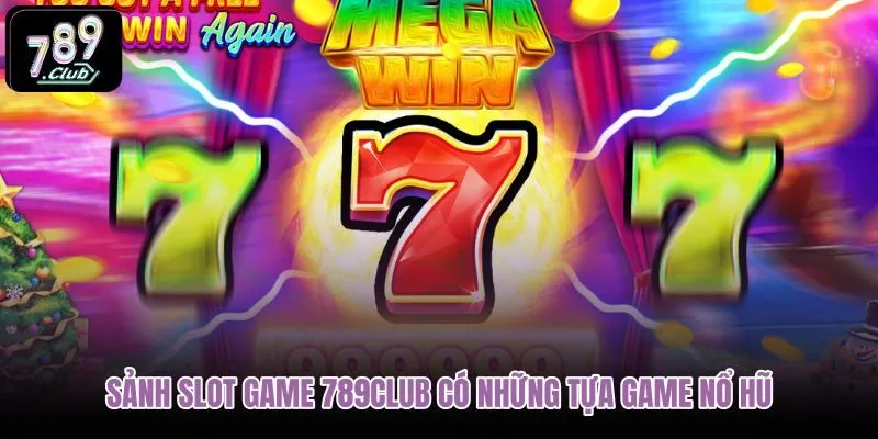 sanh-slot-game-789club-co-nhung-tua-game-no-hu sanh-slot-game-789club-co-nhung-tua-game-no-hu