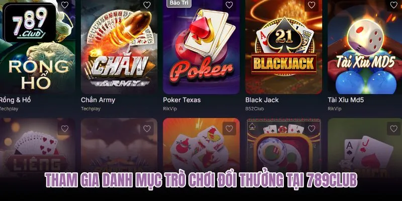 tham-gia-danh-muc-tro-choi-doi-thuong-tai-789club