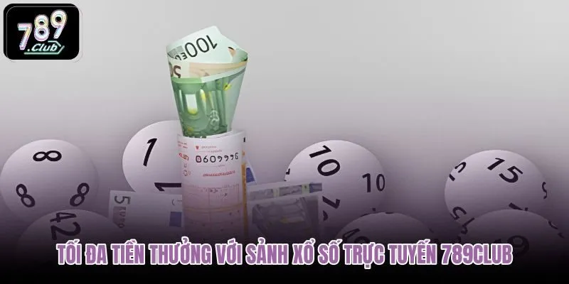 toi-da-tien-thuong-voi-sanh-xo-so-truc-tuyen-789club toi-da-tien-thuong-voi-sanh-xo-so-truc-tuyen-789club