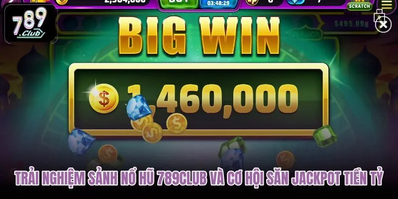 trai-nghiem-sanh-no-hu-789club-va-co-hoi-san-jackpot-tien-ty trai-nghiem-sanh-no-hu-789club-va-co-hoi-san-jackpot-tien-ty